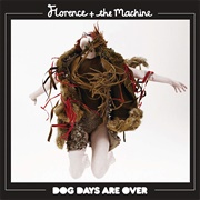 Dog Days Are Over - Florence & the Machine
