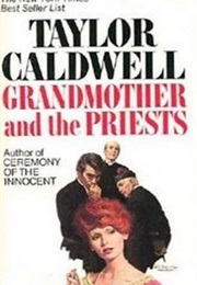 Grandmother and the Priests (Taylor Caldwell)