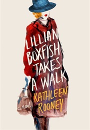 Lillian Boxfish Takes a Walk (Kathleen Rooney)