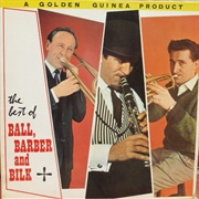 Kenny Ball, Chris Barber and Acker Bilk - The Best of Ball, Barber & Bilk