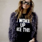 I Woke Up Like This