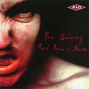 PIG- The Swining/Red Raw &amp; Sore