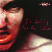 PIG- The Swining/Red Raw & Sore