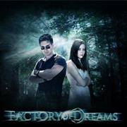 Factory of Dreams