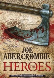 The Heroes (Joe Abercrombie)