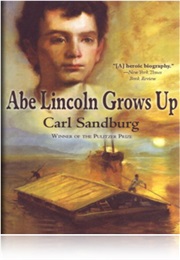 Abe Lincoln Grows Up (Carl Sandburg)