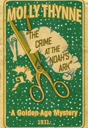 The Crime at the Noah's Ark (Molly Thynne)