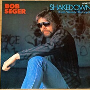 Shakedown - Bob Seger