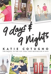 9 Days &amp; 9 Nights (Katie Cotugno)
