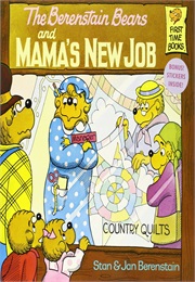 The Berenstain Bears and Mama's New Job (Stan and Jan Berenstain)