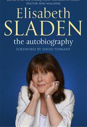 Elisabeth Sladen the Autobiography