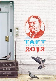 Taft 2012 (Jason Heller)