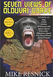 Seven Views of Olduvai Gorge (Mike Resnick)