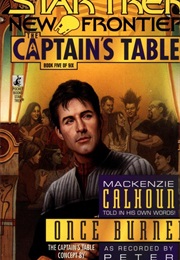Star Trek New Frontier the Captain's Table Once Burned (Peter David)