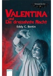 Valentina & Die Dreizehnte Nacht (Eddy C. Bertin)