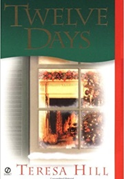 Twelve Days (Teresa Hill)