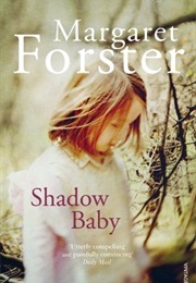 Shadow Baby (Margaret Forster)