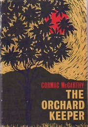 The Orchard Keeper (Tennessee) (Cormac McCarthy)
