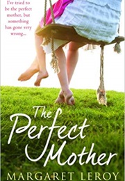 The Perfect Mother (Margaret Leroy)