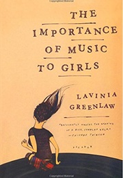 The Importance of Music to Girls (Lavinia Greenlaw)