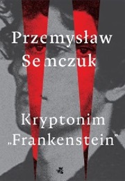 Kryptonim „Frankenstein" (Przemysław Semczuk)
