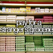 Pay for a Stranger&#39;s Groceries