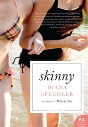 Skinny (Diana Spechler)