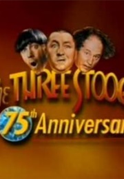 The Three Stooges 75th Anniversary Special (2003)