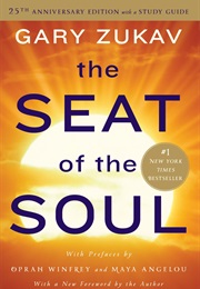 The Seat of the Soul by Gary Zukav