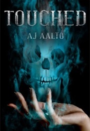 Touched (A.J. Aalto)