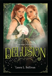 Delusion (Laura L.Sullivan)