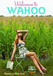 Welcome to Wahoo (Dennis Carr)