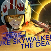 Star Wars Galaxy of Adventures: &quot;Luke vs. the Death Star - X-Wing Assault&quot;