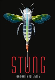 Stung (Bethany Wiggins)