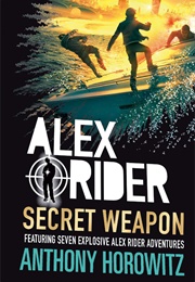 Alex Rider Secret Weapon (Anthony Horowitz)
