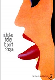 Le Point D'Orgue (Nicholson Baker)