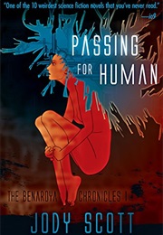 Passing for Human (Jody Scott)