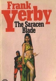 The Saracen Blade (Frank Yerby)