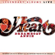Heart - Dreamboat Annie Live