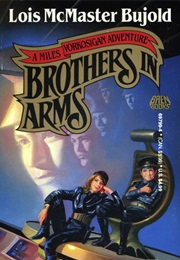 Brothers in Arms (Lois McMaster Bujold)