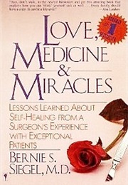 Love, Medicine and Miracles (Bernie S. Siegel)