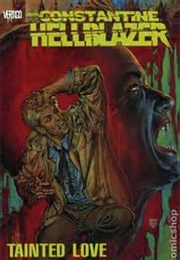 Hellblazer: Tainted Love (Garth Ennis)