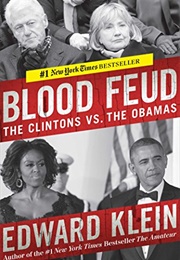 Blood Feud: The Clintons vs. the Obamas (Edward Klein)