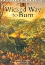 A Wicked Way to Burn (Margaret Miles)