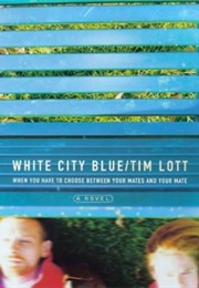 White City Blue (Tim Lott)