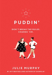 Puddin&#39; (Julie Murphy)