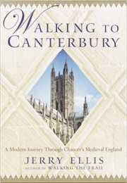 Walking to Canterbury (Jerry Ellis)