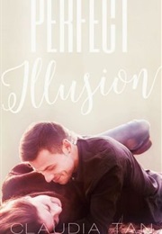 Perfect Illusion (Claudia Tan)