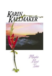 Maybe Next Time (Karin Kallmaker)
