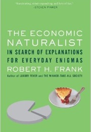 The Economic Naturalist (Robert H. Frank)